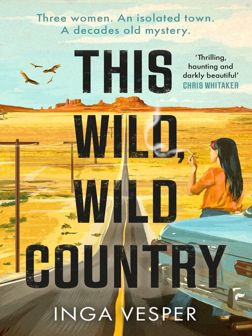 Title details for This Wild, Wild Country by Inga Vesper - Available
